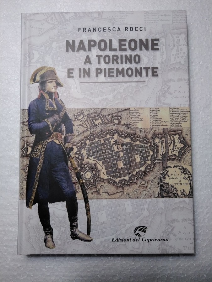 Torino e il Piemonte &quot;sotto&quot; Napoleone